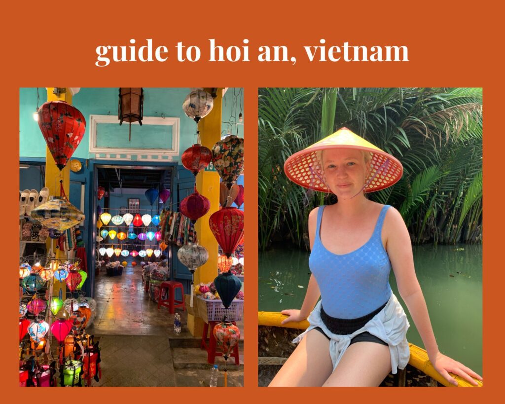 Gracie’s Guide to Hoi An: 4 Days in the Beautiful Cultural Capital of Vietnam